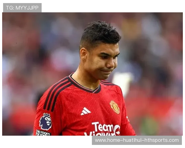 曼联卡塞米罗合同成最棘手问题:背后隐藏的球队未来与转会风云 曼联卡塞米罗合同成最棘手问题:背后隐藏的球队未来与转会风云